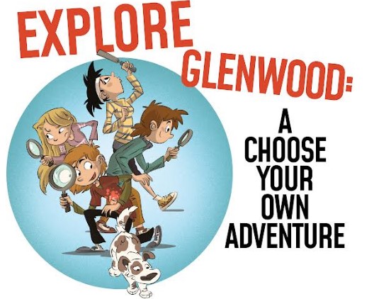 Explore Glenwood: A Choose Your Own Adventure